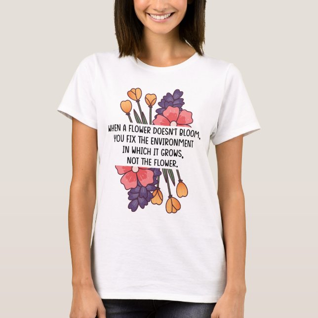 T-shirt Quand une fleur ne fleurit pas Neurodiversity Spec (Devant)