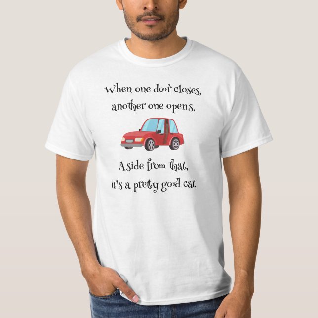 T-shirt Quand une porte ferme drôle Voiture papa plaisante (Devant)
