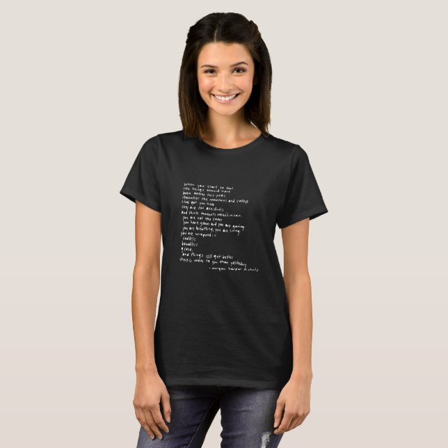 T-shirt quand vous commencez à sentir que les choses devra (Devant entier)