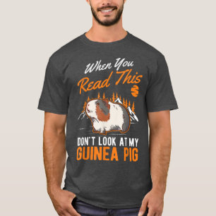 T-shirt Quand vous lisez ceci Ne regardez pas mon Cochon d