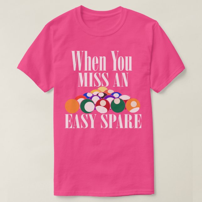 T-shirt Quand Vous Manquez Un Bowling De Rechange Facile (Design devant)