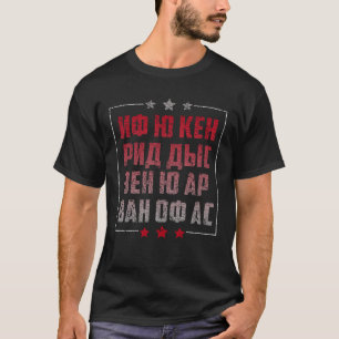 T-shirt Quand Vous Pouvez Lire Cette Citation En Russie Po