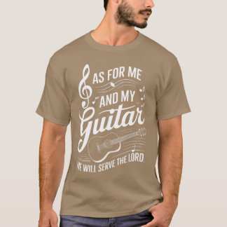T-shirt Quant à moi et ma guitare, nous servirons le Seign