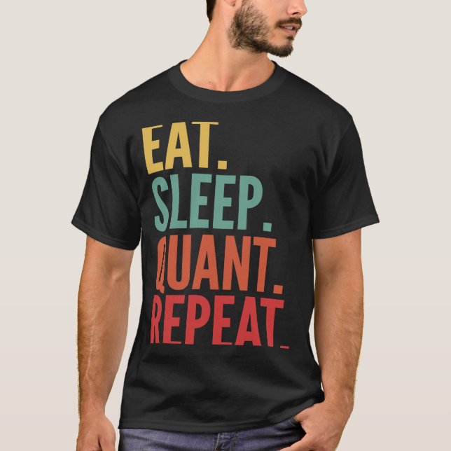 T-shirt Quant Crypto Manger Sleep Quant Répéter (Devant)