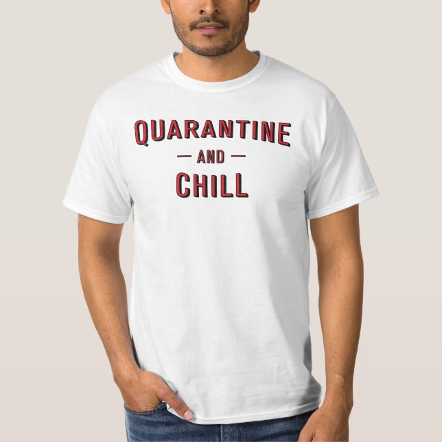 T-shirt Quarantaine et refroidissement (Devant)