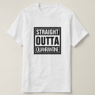 T-shirt Quarantaine Straight Outta