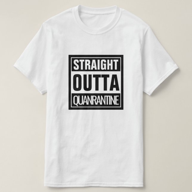 T-shirt Quarantaine Straight Outta (Design devant)