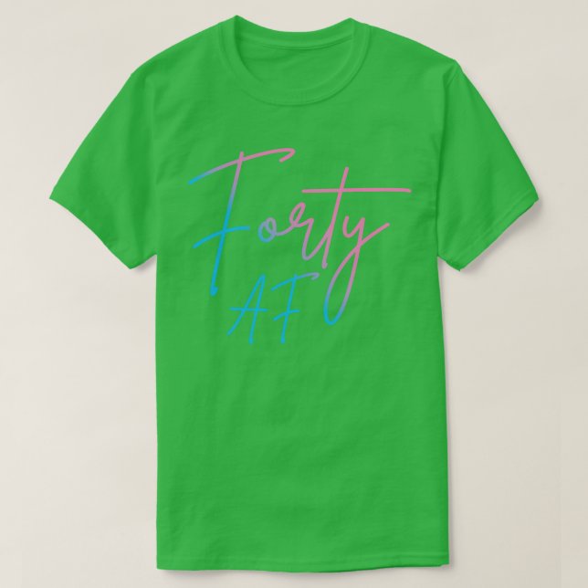 T-shirt Quarante AF II Cadeau d'anniversaire (Design devant)