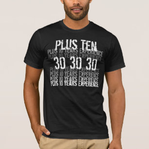T-shirt quarantième anniversaire - drôle - 30 plus 10 an