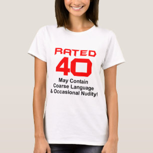 T-shirt quarantième Cadeaux d'anniversaire !