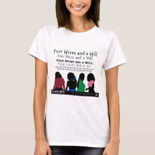 T-shirt quatre femmes et une volonté pour garder