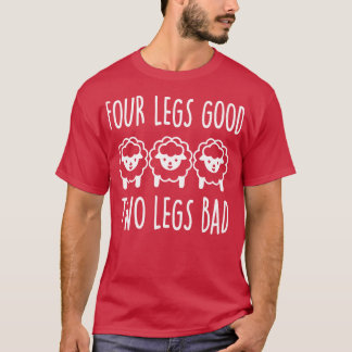 T-shirt Quatre jambes bonnes deux jambes mauvaises 1