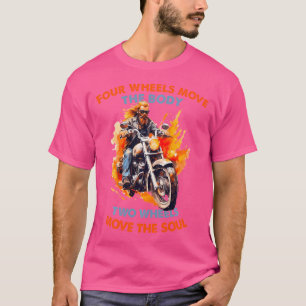 T-shirt Quatre roues déplacent le corps, deux roues déplac