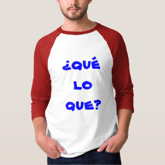 T-shirt que de lo de qué de ¿ ?