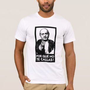 T-shirt Que de Por aucunes callas Espana Rey Juan Carlos
