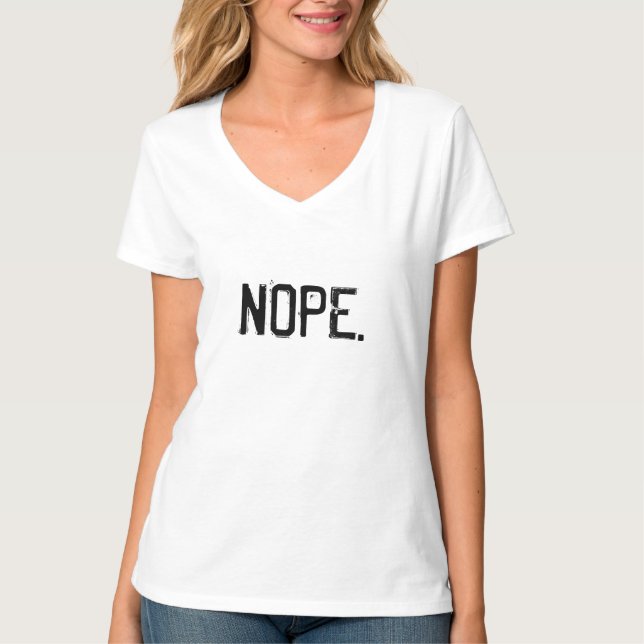 T-shirt Que diriez-vous d'une grosse pile de NOPE ? (Devant)