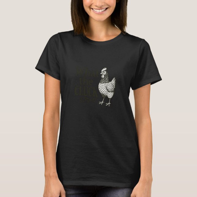 T-shirt Que dit le Cluck Funny Chicken graphique pour Fa (Devant)