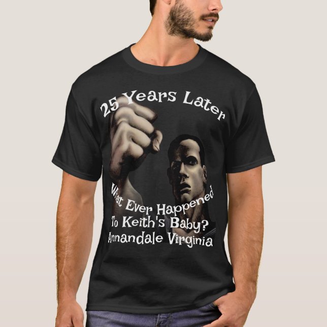 T-shirt Que est-il arrivé au bébé de Keith Annandale VA (Devant)