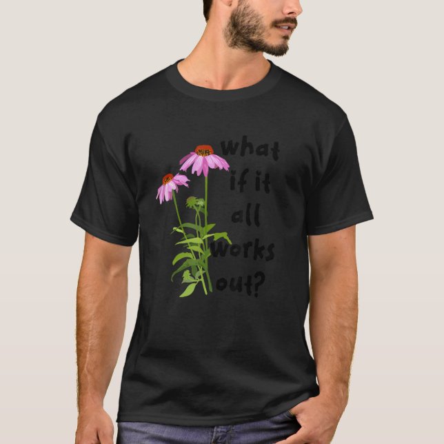 T-shirt Que faire si tout fonctionne (Devant)