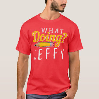 T-shirt Que fait Jeffy Cadeau Hommes Femmes Amis Meme vin