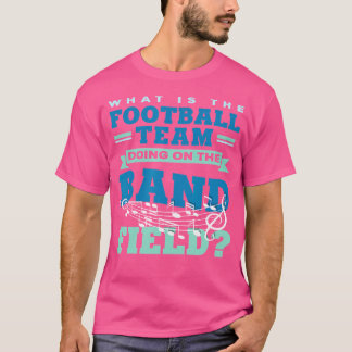 T-shirt Que Fait L'Équipe De Football Sur Le Terrain De Ba