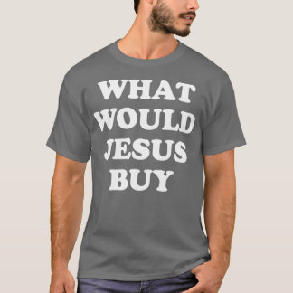 T-shirt Que ferait Jésus ?