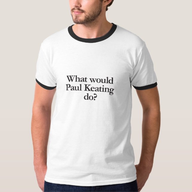 T-shirt que ferait paul keating (Devant)