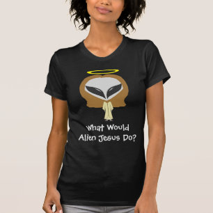 T-shirt Que Jésus étranger ferait-il ? Pièce en t - fem