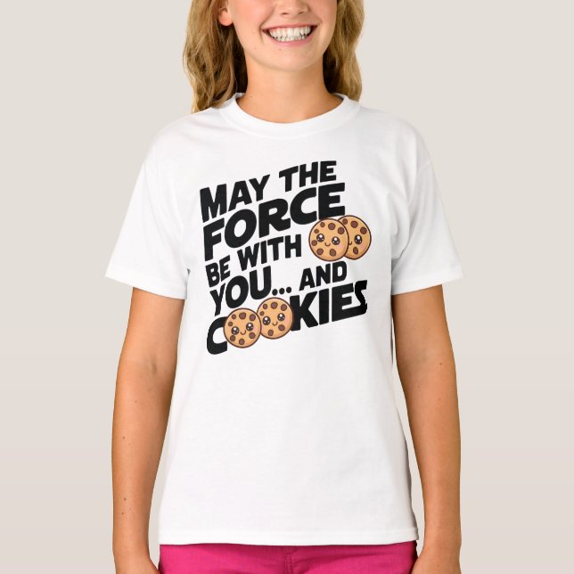 T-shirt Que la force soit avec vous et les cookies (Devant)
