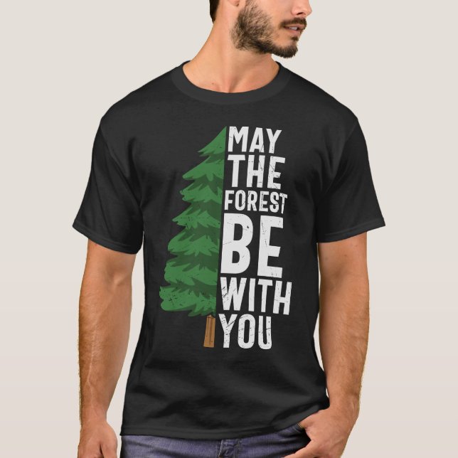 T-shirt Que La Forêt Soit Avec Vous (Devant)