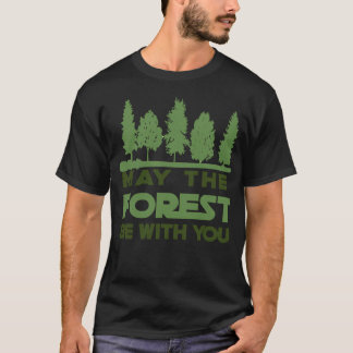 T-shirt Que La Forêt Soit Avec Vous