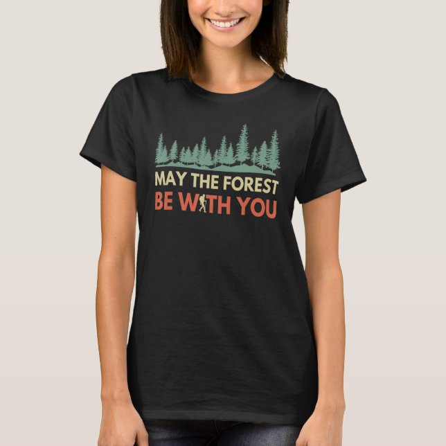 T-shirt Que La Forêt Soit Avec Vous Randonnée (Devant)