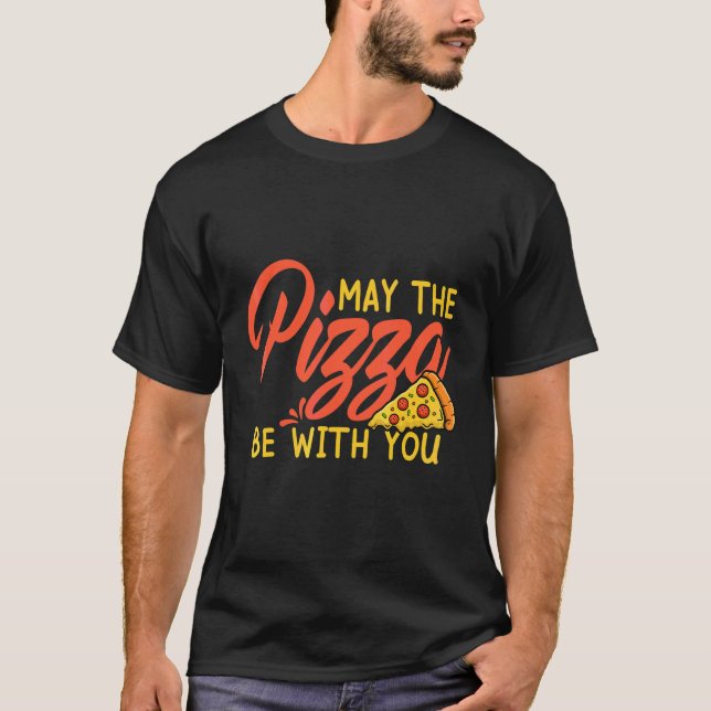 T-shirt Que La Pizza Soit Avec Vous Une Partie Du Ciel (Devant)