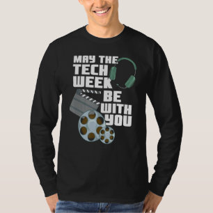 T-shirt Que La Semaine Technique Soit Avec Vous Théâtre Mu