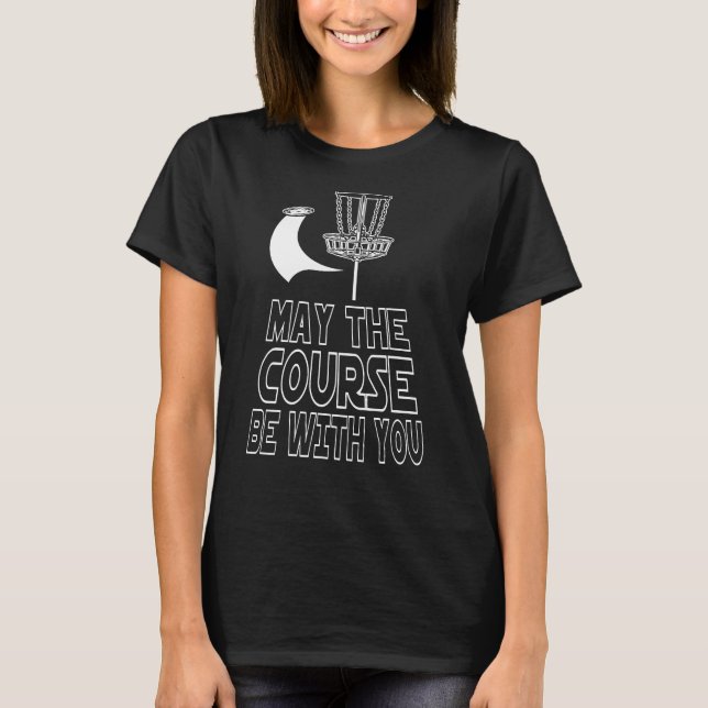T-shirt Que Le Parcours Soit Avec Vous Disk Golf (Devant)