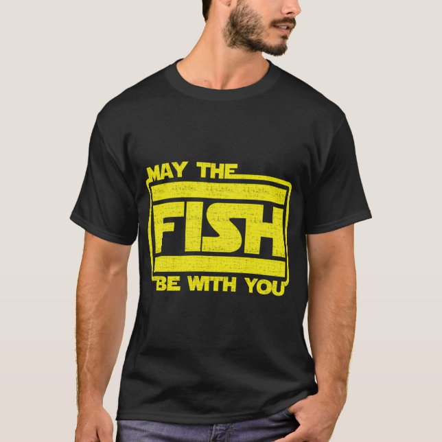T-shirt Que Le Poisson Soit Avec Vous Pêche (Devant)