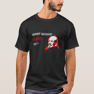 T-shirt Que Lénine ferait-il ?