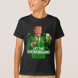 T-shirt Que Les Shenanigans Commencent Drôle Trump St.