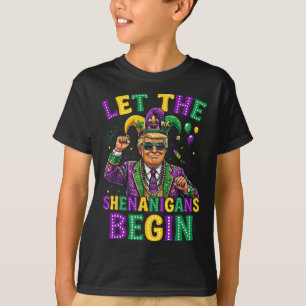 T-shirt Que les Shenanigans commencent Funny Trump Mardi G