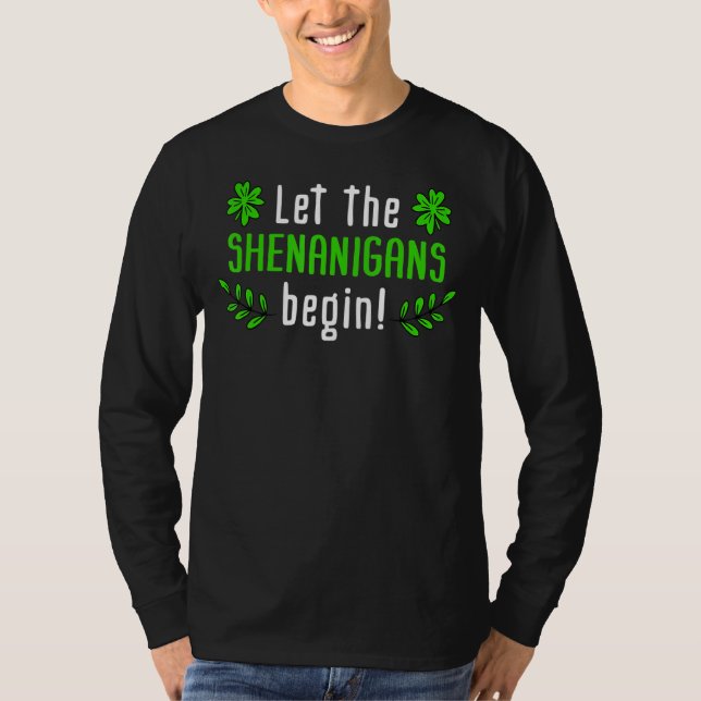 T-shirt Que les Shenanigans commencent la Saint Patrick ir (Devant)