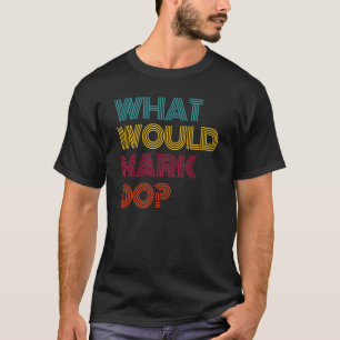 T-shirt Que Marquerait Aime-Je Marquer