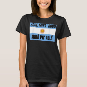 T-shirt Qué Miras Bobo Qué Mira Bobo 7