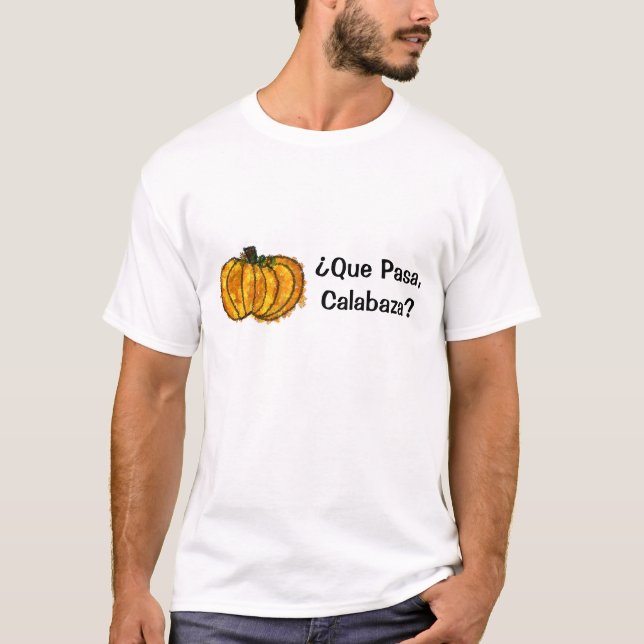 T-shirt ¿ Que Pasa ? (Devant)