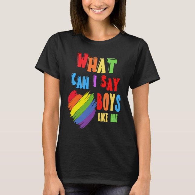T-shirt Que puis-je dire des garçons comme moi Rainbow Hea (Devant)