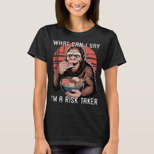 T-shirt Que puis-je dire, je suis un preneur de risques, a