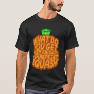 T-shirt Que recevez-vous lorsque vous laissez tomber un ci