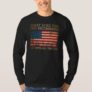 T-shirt Que recommande le CDC que je fasse avec tout ce 7