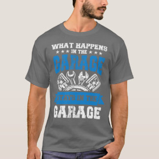 T-shirt Que se passe-t-il dans le cadeau Garage travailleu
