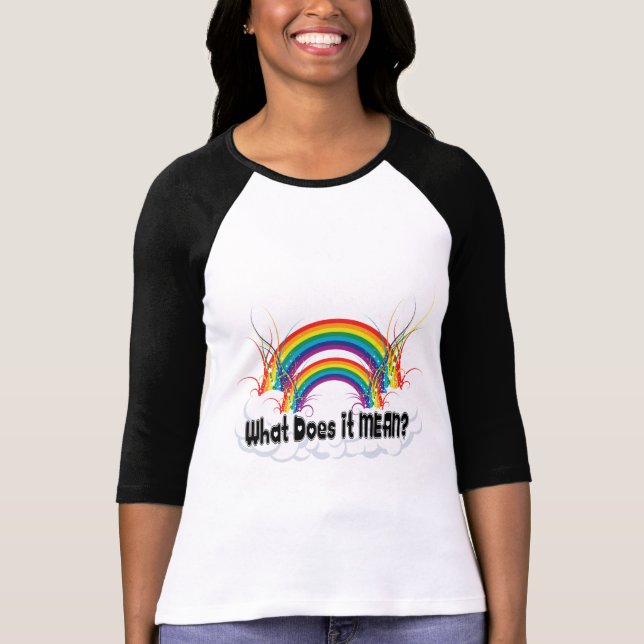 T-SHIRT QUE SIGNIFIE-T-IL ? DOUBLE ARC-EN-CIEL (Devant)