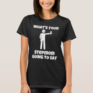 T-shirt Que va dire ta belle-mère sarcastique